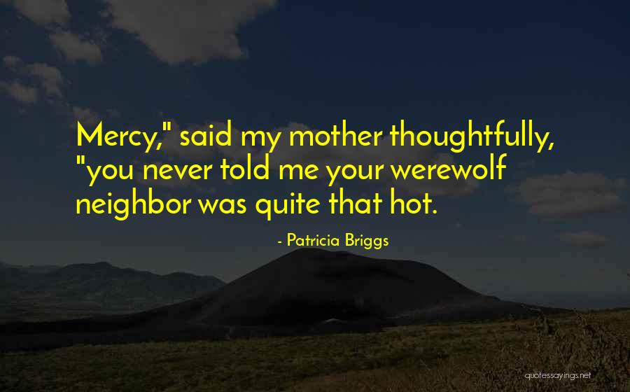 Squeezable Guacamole Quotes By Patricia Briggs Squeezable Guacamole Quotes By Patricia Briggs