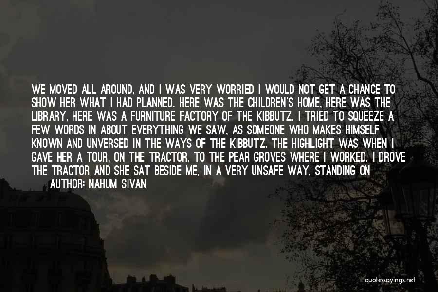Squeeze Me Quotes By Nahum Sivan