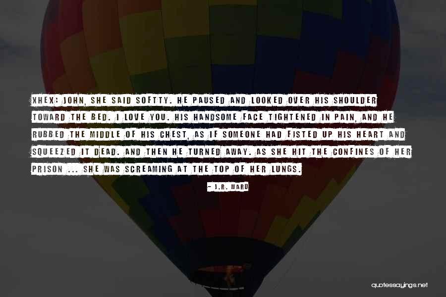 Squeezed Quotes By J.R. Ward Squeezed Quotes By J.R. Ward
