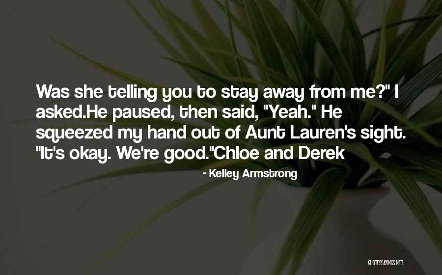 Squeezed Quotes By Kelley Armstrong Squeezed Quotes By Kelley Armstrong