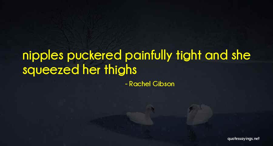 Squeezed Quotes By Rachel Gibson Squeezed Quotes By Rachel Gibson