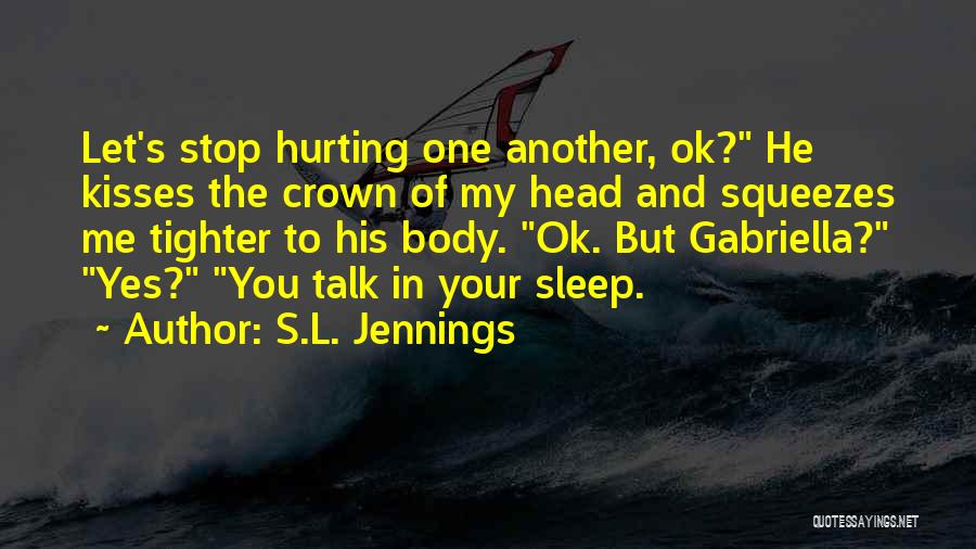 Squeezes Out Quotes By S.L. Jennings