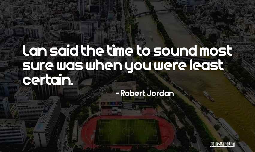 Squeezie Horreur Quotes By Robert Jordan Squeezie Horreur Quotes By Robert Jordan