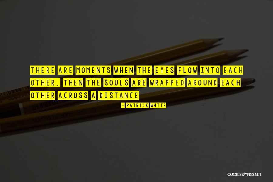 Squelching Noise Quotes By Patrick White Squelching Noise Quotes By Patrick White