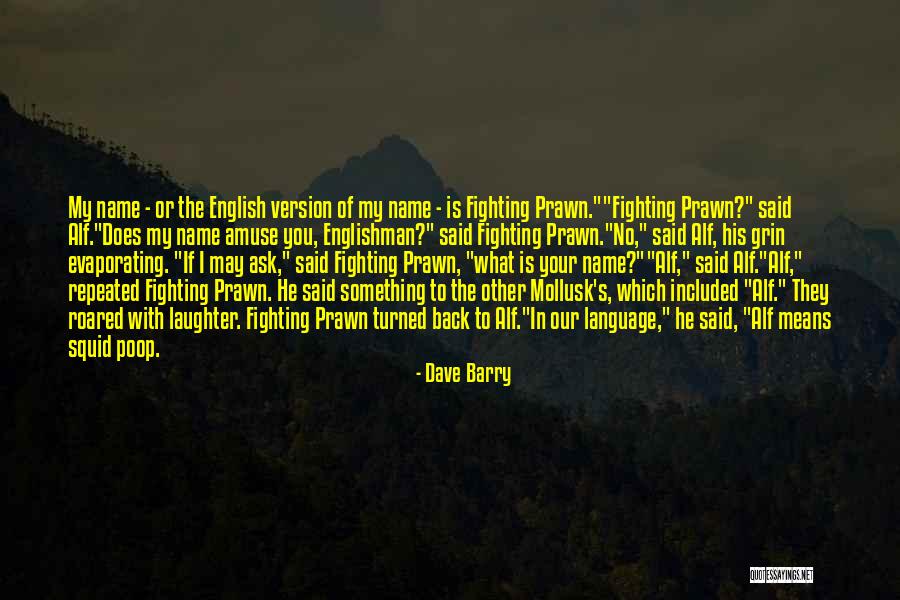 Squid Quotes By Dave Barry Squid Quotes By Dave Barry