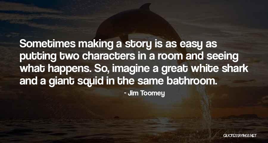 Squid Quotes By Jim Toomey Squid Quotes By Jim Toomey