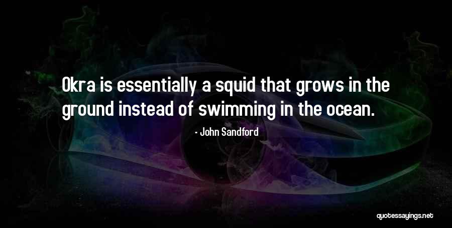 Squid Quotes By John Sandford Squid Quotes By John Sandford