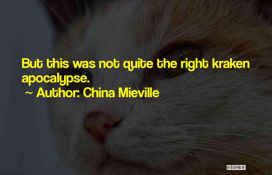 Squids Quotes By China Mieville