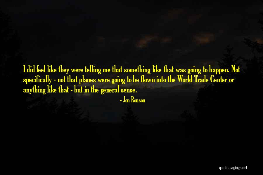 Squills Flowers Quotes By Jon Ronson Squills Flowers Quotes By Jon Ronson