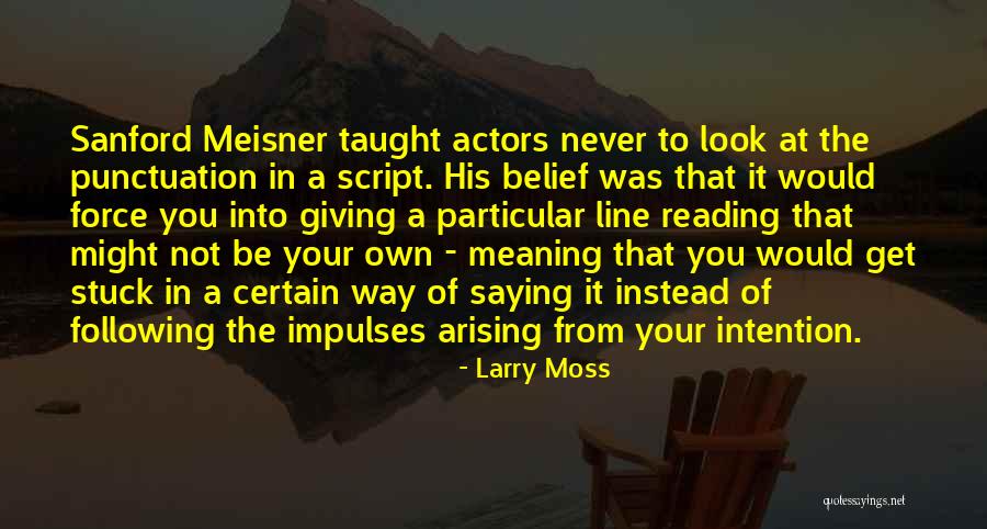 Squinches Quotes By Larry Moss Squinches Quotes By Larry Moss