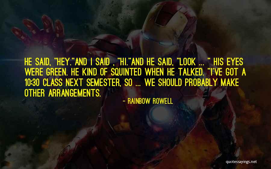 Squinted Eyes Quotes By Rainbow Rowell Squinted Eyes Quotes By Rainbow Rowell