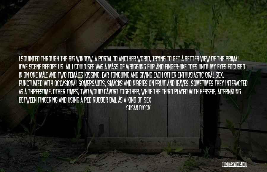 Squinted Eyes Quotes By Susan Block Squinted Eyes Quotes By Susan Block
