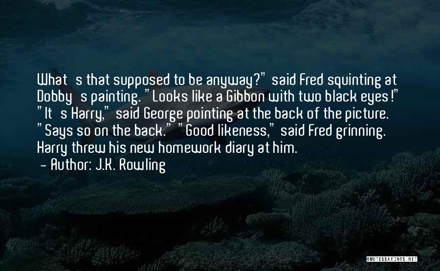 Squinting Eyes Quotes By J.K. Rowling