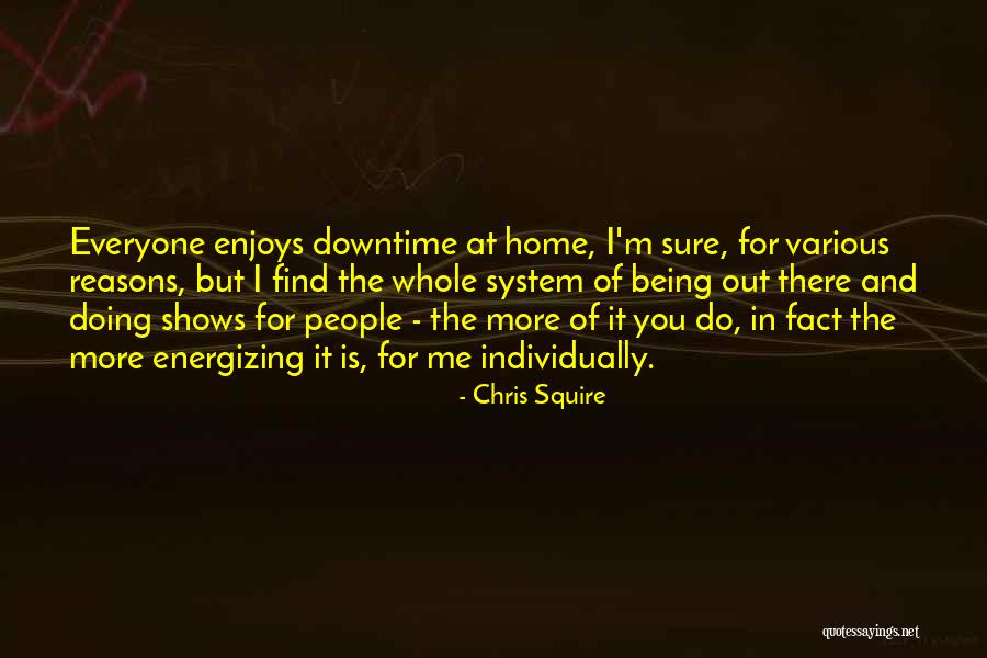 Squire Quotes By Chris Squire Squire Quotes By Chris Squire