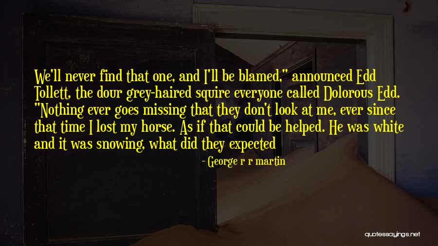 Squire Quotes By George R R Martin Squire Quotes By George R R Martin