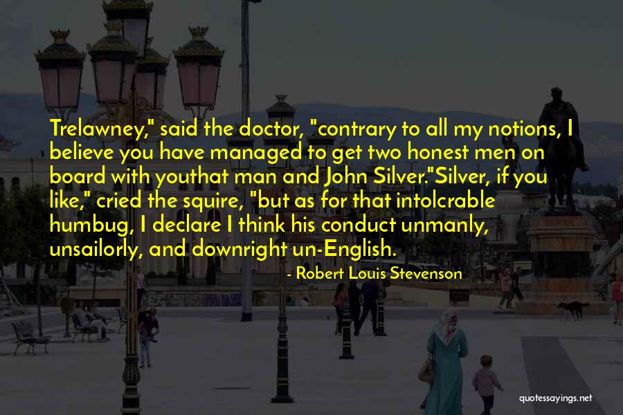 Squire Quotes By Robert Louis Stevenson Squire Quotes By Robert Louis Stevenson