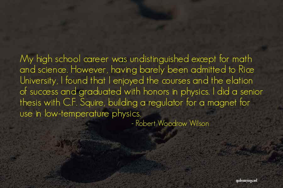 Squire Quotes By Robert Woodrow Wilson Squire Quotes By Robert Woodrow Wilson