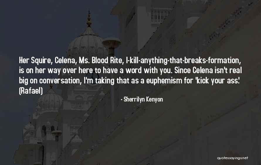 Squire Quotes By Sherrilyn Kenyon Squire Quotes By Sherrilyn Kenyon