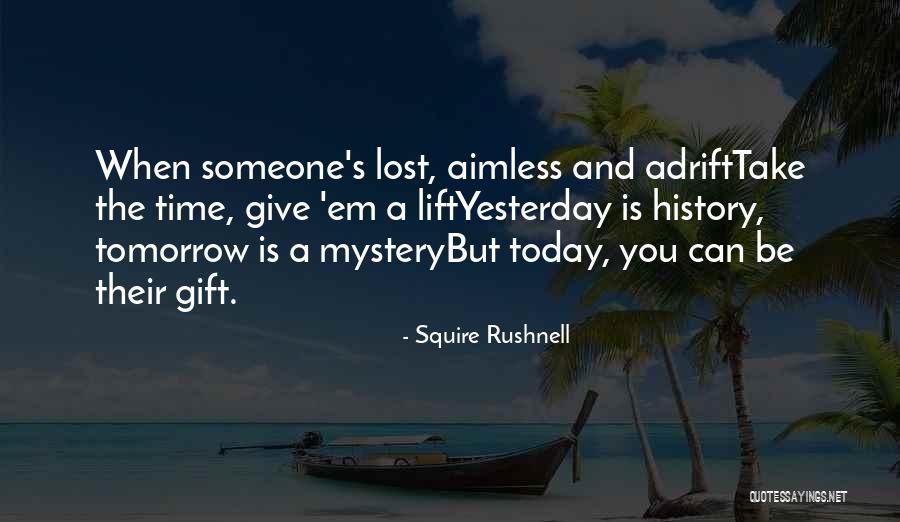 Squire Quotes By Squire Rushnell Squire Quotes By Squire Rushnell