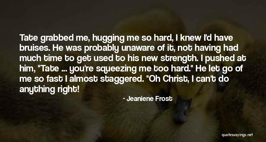 Squirrel Seeks Chipmunk Quotes By Jeaniene Frost Squirrel Seeks Chipmunk Quotes By Jeaniene Frost