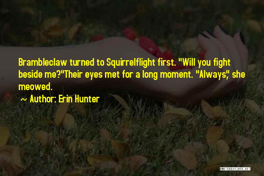 Squirrelflight Quotes By Erin Hunter