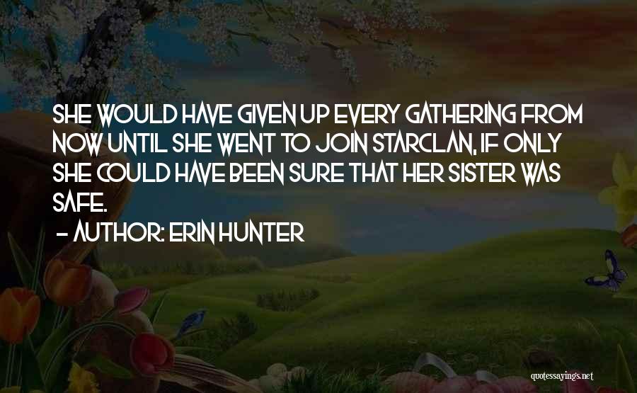 Squirrelpaw Quotes By Erin Hunter