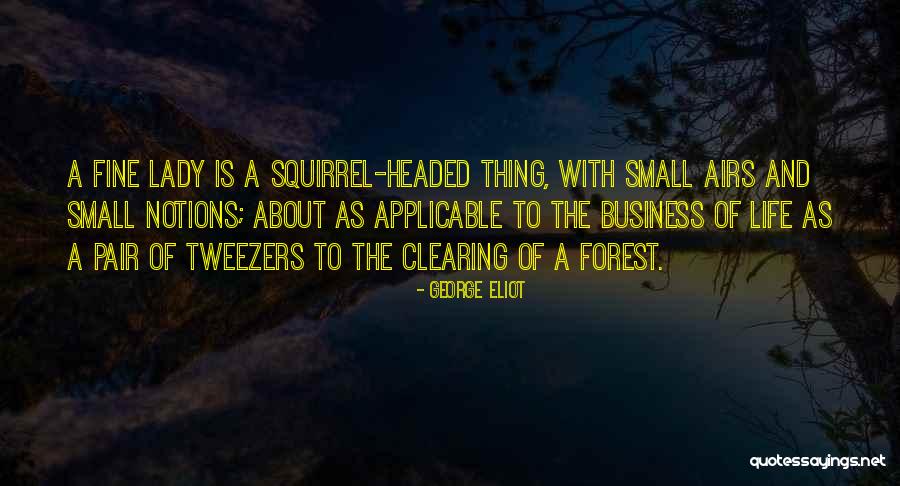 Squirrels And Life Quotes By George Eliot Squirrels And Life Quotes By George Eliot