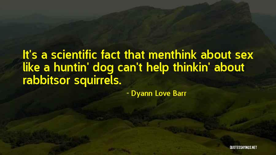 Squirrels And Love Quotes By Dyann Love Barr Squirrels And Love Quotes By Dyann Love Barr