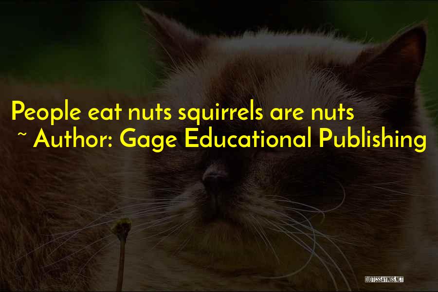 Squirrels Quotes By Gage Educational Publishing