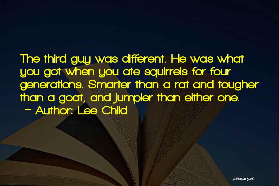 Squirrels Quotes By Lee Child