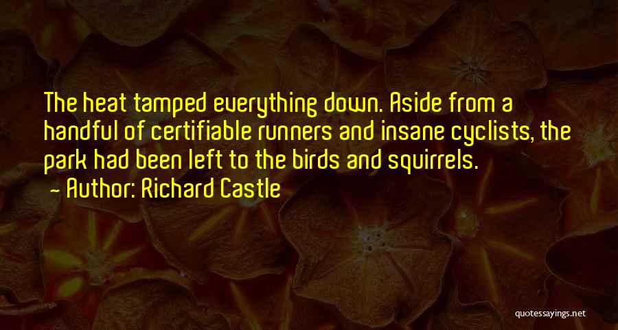 Squirrels Quotes By Richard Castle