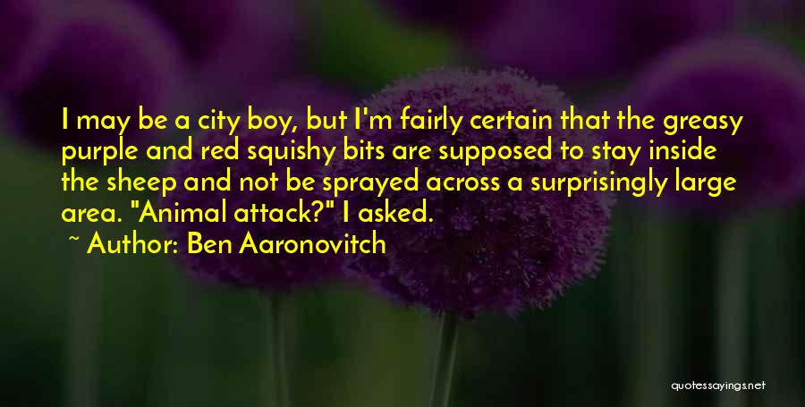 Squishy Quotes By Ben Aaronovitch