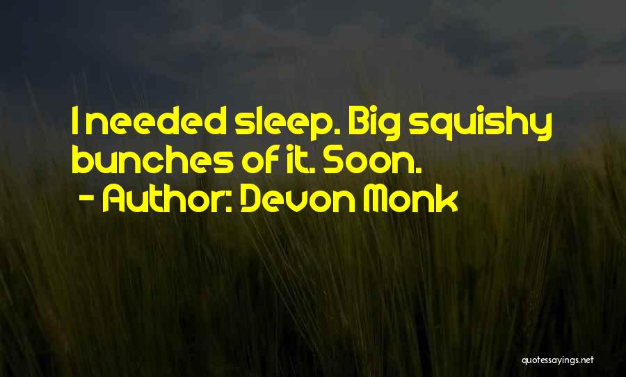 Squishy Quotes By Devon Monk