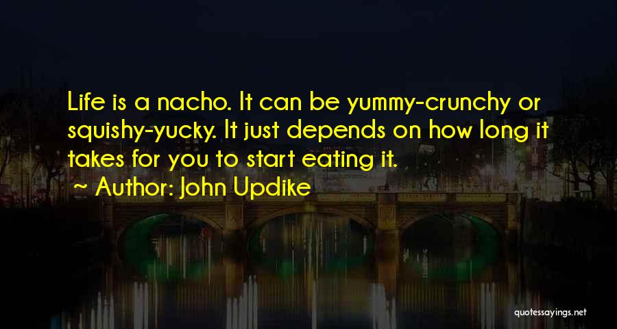 Squishy Quotes By John Updike