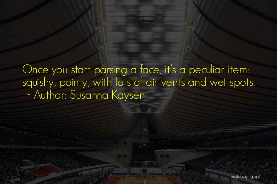 Squishy Quotes By Susanna Kaysen