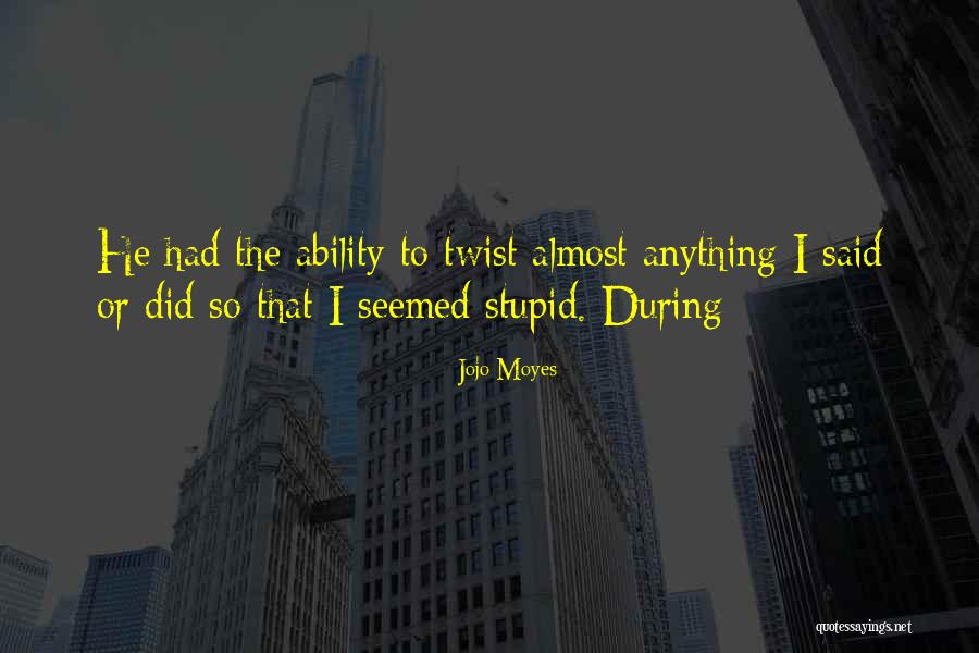 Squitieri Diane Quotes By Jojo Moyes Squitieri Diane Quotes By Jojo Moyes