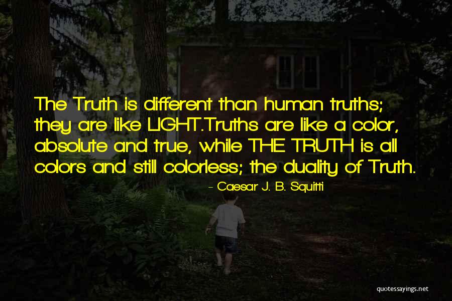 Squitti Quotes By Caesar J. B. Squitti Squitti Quotes By Caesar J. B. Squitti