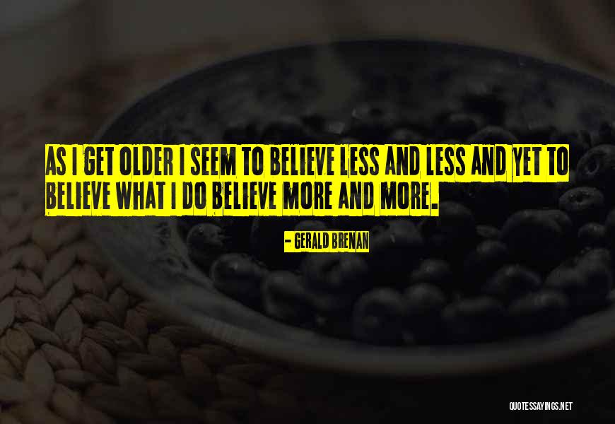 Sr500 Quotes By Gerald Brenan Sr500 Quotes By Gerald Brenan