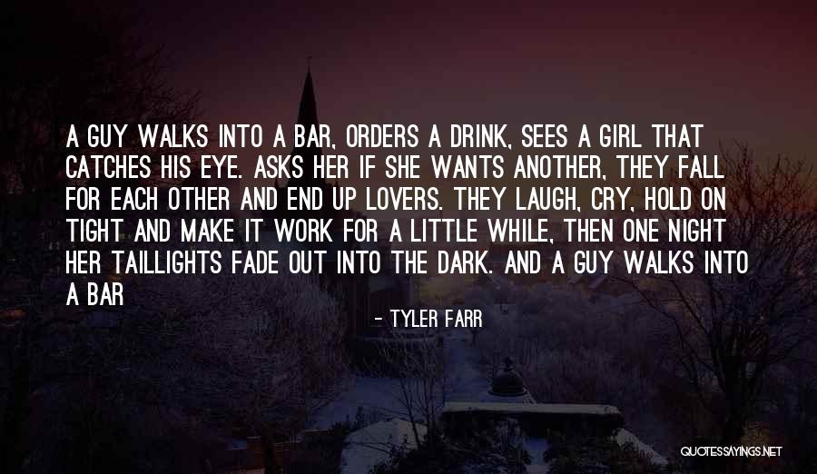 Srabani Karmakar Quotes By Tyler Farr Srabani Karmakar Quotes By Tyler Farr