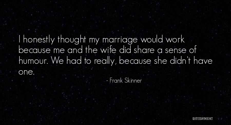 Sravani Tv Quotes By Frank Skinner Sravani Tv Quotes By Frank Skinner