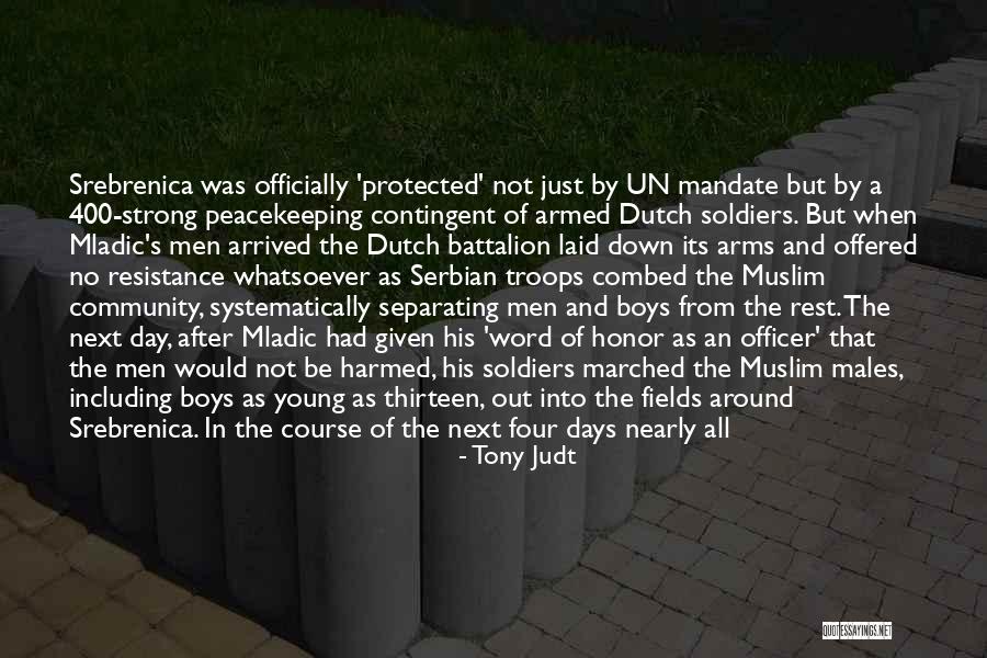 Srebrenica Best Quotes By Tony Judt Srebrenica Best Quotes By Tony Judt