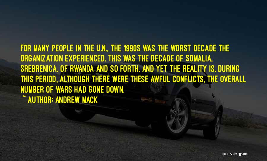 Srebrenica Quotes By Andrew Mack