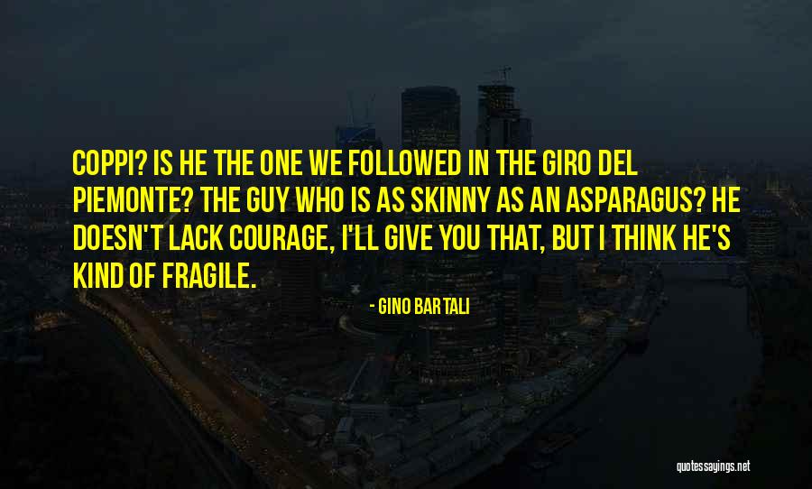 Sredec Quotes By Gino Bartali Sredec Quotes By Gino Bartali