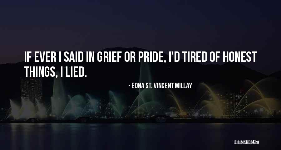 Srededim Quotes By Edna St. Vincent Millay