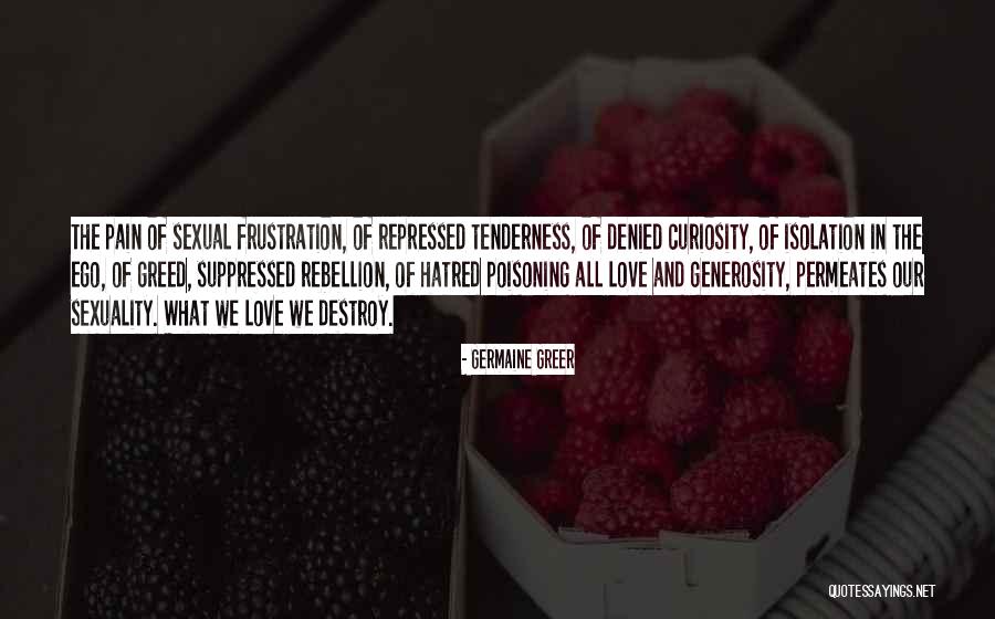 Sreeja Chandran Quotes By Germaine Greer Sreeja Chandran Quotes By Germaine Greer