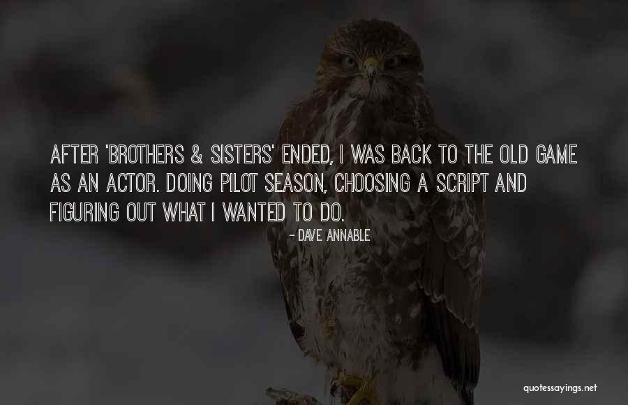 Sreekanth Murali Quotes By Dave Annable Sreekanth Murali Quotes By Dave Annable