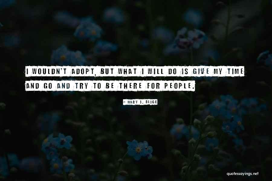 Sreekumar Menon Quotes By Mary J. Blige Sreekumar Menon Quotes By Mary J. Blige