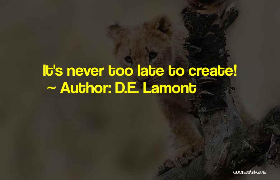 Sreenath Bhasi Quotes By D.E. Lamont