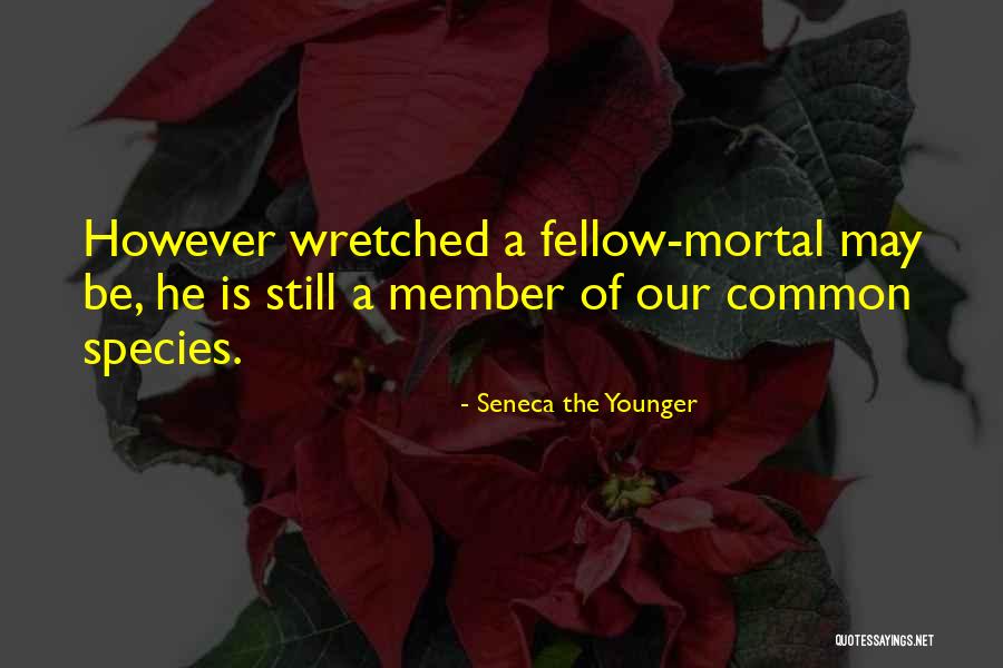 Sreenivasan Quotes By Seneca The Younger