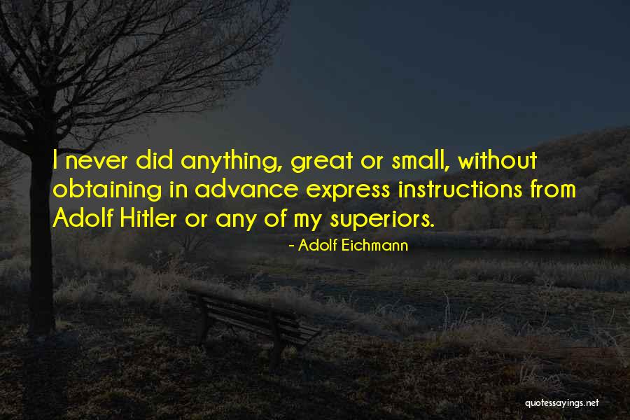 Sreki 1 Quotes By Adolf Eichmann Sreki 1 Quotes By Adolf Eichmann
